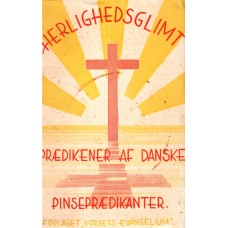 Herlighedsglimt - prædikener af danske pinseprædikanter
