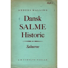 Dansk Salme Historie - Salmerne - Hæfte 1