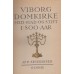Viborg Domkirke - med stad og stift i 800 år.