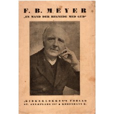 F. B. Meyer, en mand der regnede med Gud