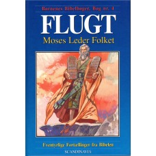 Flugt - Moses leder folket- Bog nr. 4