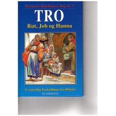 Tro - Rut, Job og Hanna - Bog nr. 7