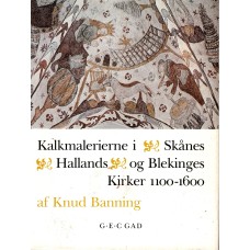 Kalkmalerierne i Skånes Hallands og Blekinges Kirker 1100 - 1600