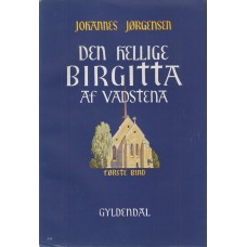 Den hellige Birgitta af Vadstene (1. bind)