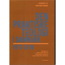 Den praktiske teologi i Danmark 1973 - 2018
