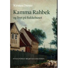 Kamma Rahbek og livet på Bakkehuset