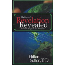 The Book of Revelation Revealed: An In-Depth Study on the Book of Revelation