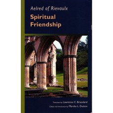 Spiritual Friendship (som ny)