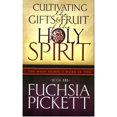 Cultivating The Gifts & the Fruit og the Holy Spirit..: Holy Spirit's Work in You (new book)