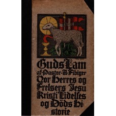 Guds lam, Jesu Kristi lidelses og døds historie