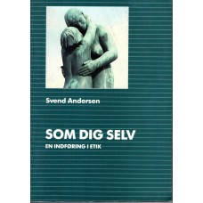 Som dig selv - en indføring i etik