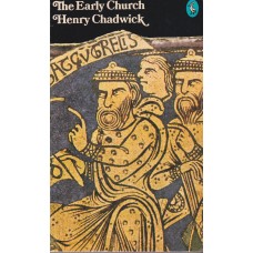 The early Church (The Pelican history of the Church, 1)