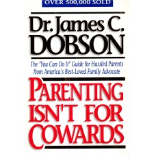 Parenting isn't for Cowards