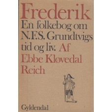 Frederik en folkebog om N.F.S. grundtvig tid og liv.