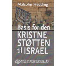 Basis for den kristne støtten til Israel (del 1)