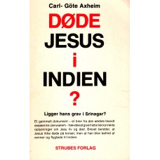 Døde Jesus i Indien? Ligger hans grav i Srinagar?