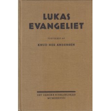 Lukasevangeliet, fortolket