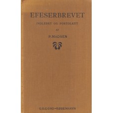 Efeserbrevet, Indledet og fortolket