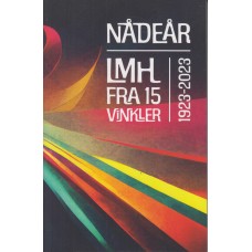 Nådeår. LMH fra 15 vinkler. 1923-2023