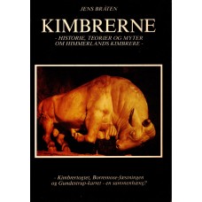 Kimbrerne - historie, teorier og myter om himmerlands kimbrere - Kimbrertogtet, Borremose-fæstningen og Gundestrup-karret - en sammenhæng?