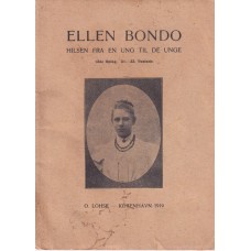 Ellen Bondo. En hilsen fra en ung til de unge.