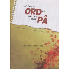 At sætte ord på, hvad jeg tror på. (Underviserens bog) Ny bog