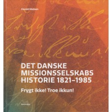 Det danske Missionsselskabs historie 1821-1985 (2 bind)