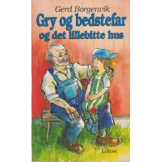 Gry og bedstefar og det lillebitte hus