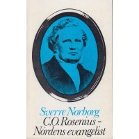 C. O. Rosenius - nordens evangelist