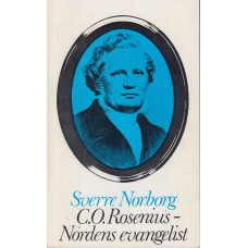 C. O. Rosenius - nordens evangelist