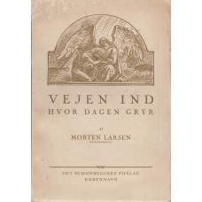 Vejen ind hvor dagen gryr