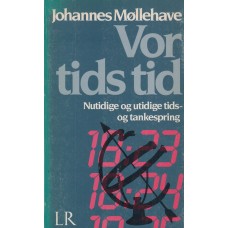 Vor tids tid.