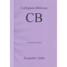Collegium Biblicum Årsskrift, Den apokryfe litteratur  (2004) 