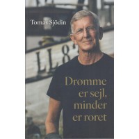 Drømme er sejl, minder roret