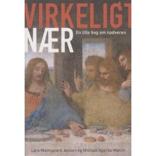 Virkeligt nær - en lille bog om nadveren 