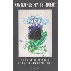 Kan bjerge flytte troen? (del 2)