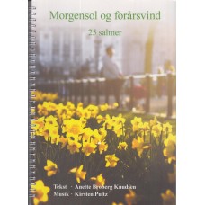 Morgensol og forårsvind: 25 salmer m. noder