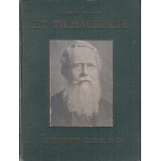 Et tilbageblik / Hudson Taylor og andres levnedsbeskrivelser (1908)