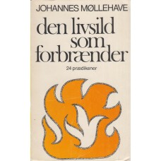 Den livsild som forbrænder